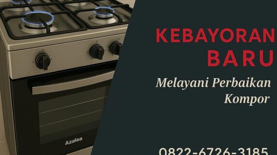 Service Kompor Azalea Kebayoran Baru – Solusi Cepat & Profesional untuk Kompor Anda!