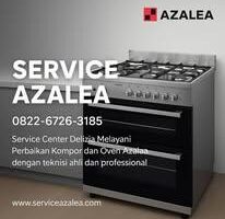 Service Kompor Azalea 082267263185 Tanjung Priok