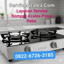 Azalea Pasar Rebo 0822-6726-3185 Layanan Kompor