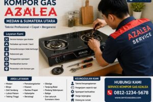 Layanan Perbaikan Kompor Gas Azalea Medan Profesional & Bergaransi