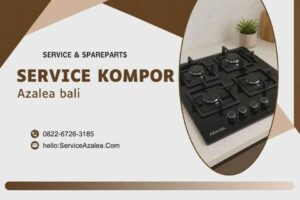 Azalea Service Center Bali – Layanan Kompor